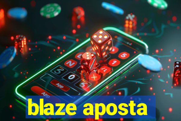 blaze aposta