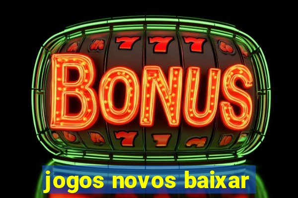 jogos novos baixar