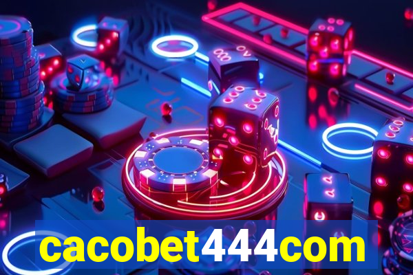 cacobet444com