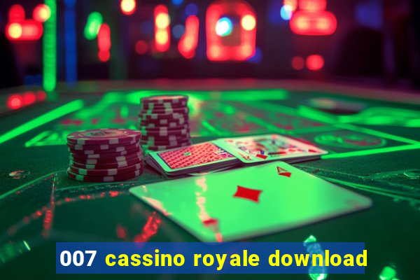 007 cassino royale download