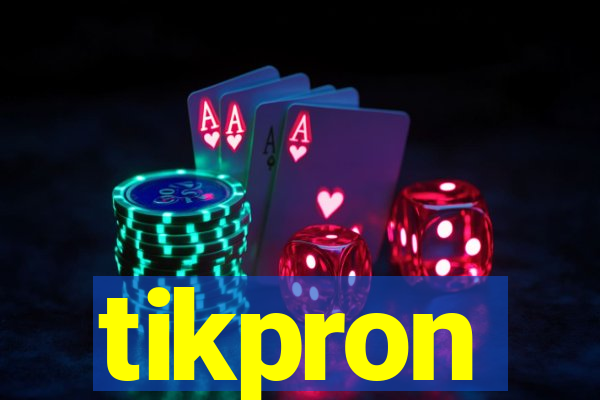 tikpron