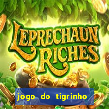 jogo do tigrinho de r$ 5