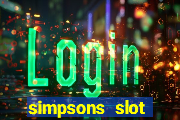 simpsons slot machine locations