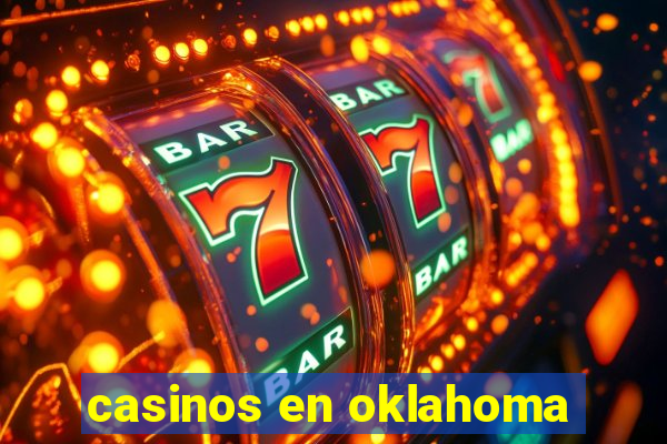 casinos en oklahoma