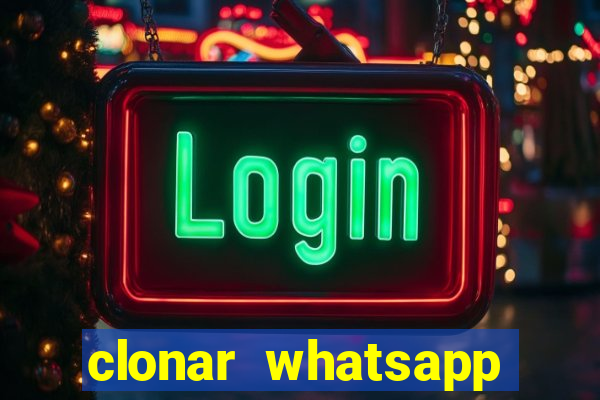 clonar whatsapp pelo email