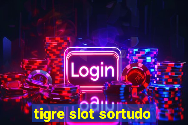 tigre slot sortudo