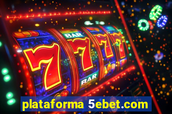 plataforma 5ebet.com