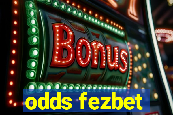 odds fezbet