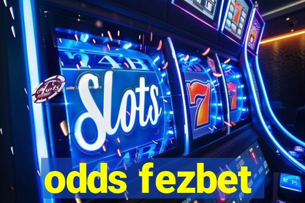 odds fezbet