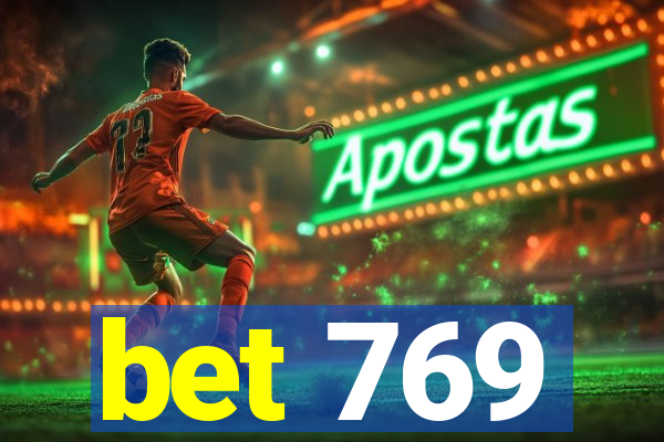 bet 769