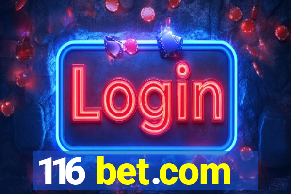 116 bet.com