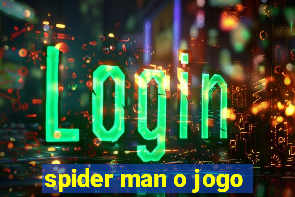 spider man o jogo