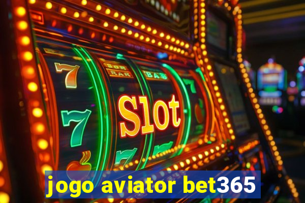 jogo aviator bet365