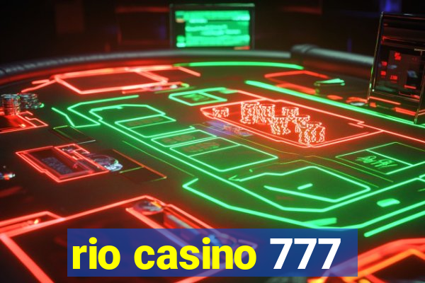 rio casino 777