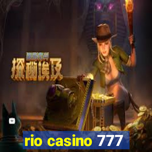 rio casino 777