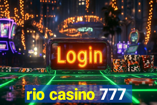 rio casino 777