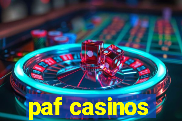 paf casinos