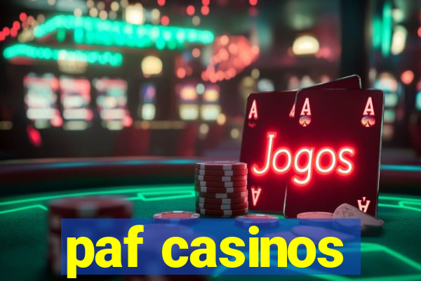 paf casinos