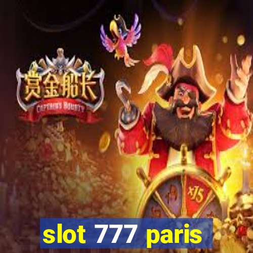 slot 777 paris