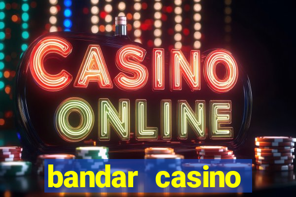 bandar casino baccarat online