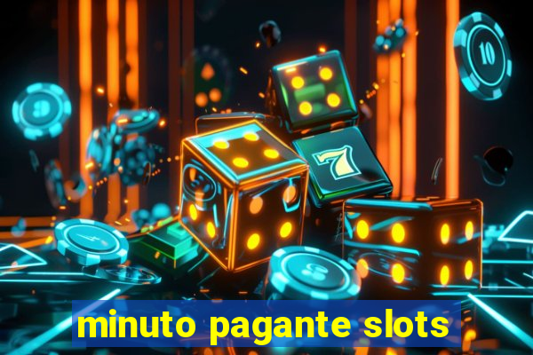 minuto pagante slots