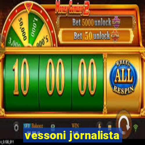 vessoni jornalista