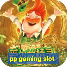 pp gaming slot