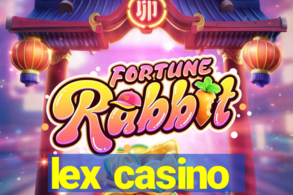 lex casino