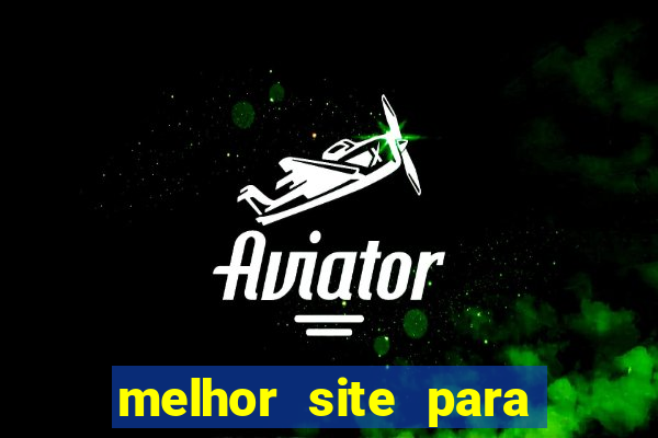 melhor site para jogar no tigrinho