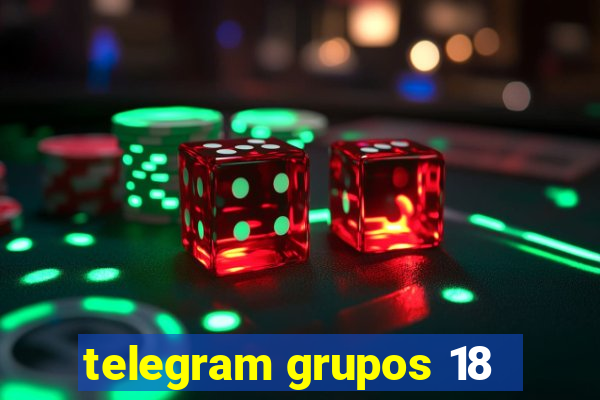 telegram grupos 18