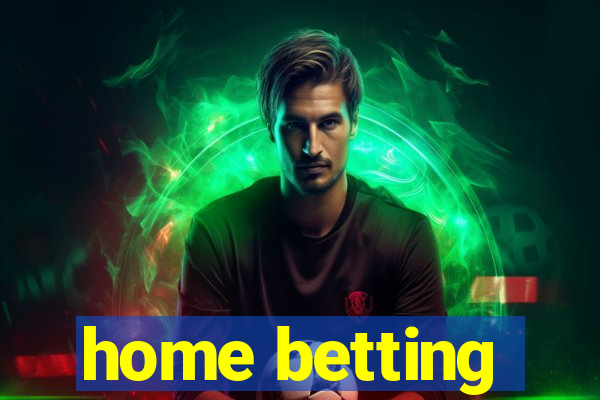 home betting