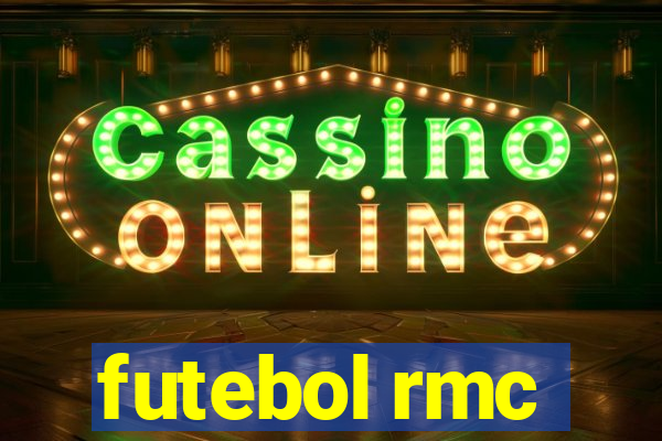 futebol rmc