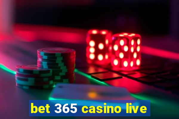 bet 365 casino live