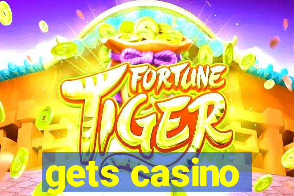 gets casino