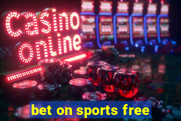 bet on sports free