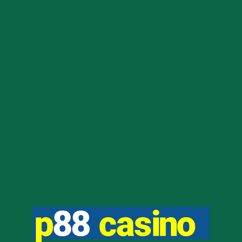 p88 casino