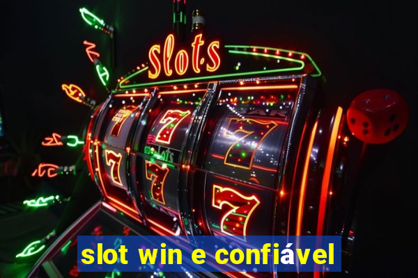 slot win e confiável