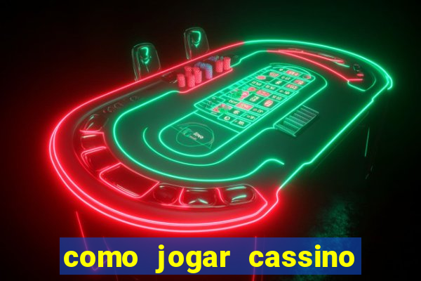 como jogar cassino no esporte da sorte