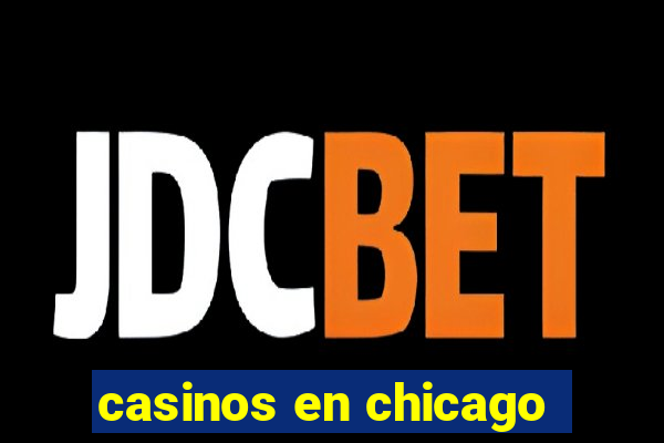 casinos en chicago