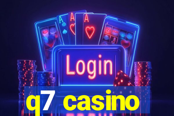 q7 casino