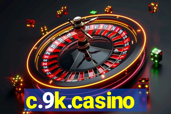 c.9k.casino