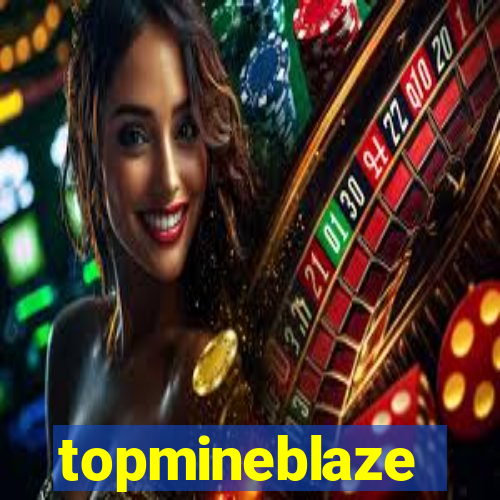 topmineblaze