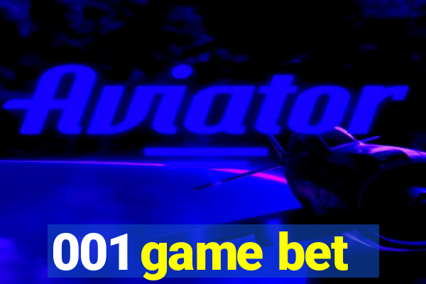 001 game bet