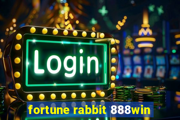 fortune rabbit 888win