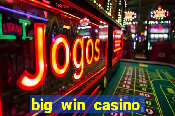 big win casino online login