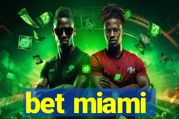 bet miami