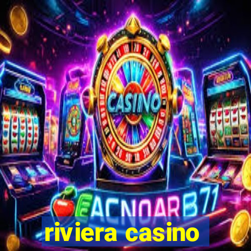 riviera casino