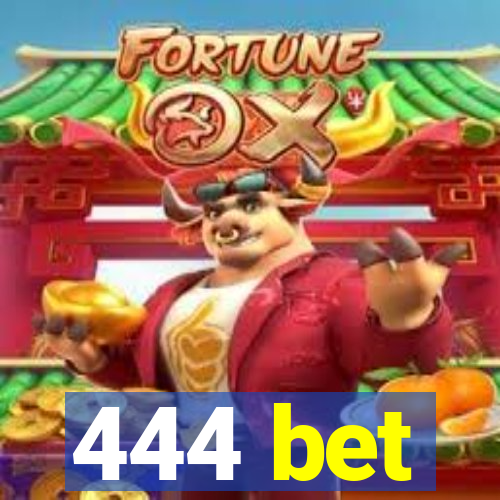 444 bet