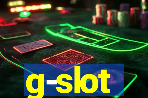 g-slot