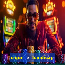 o'que é handicap - 1